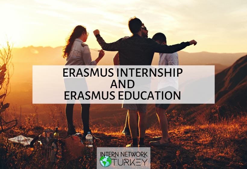 Erasmus Internship and Erasmus Education