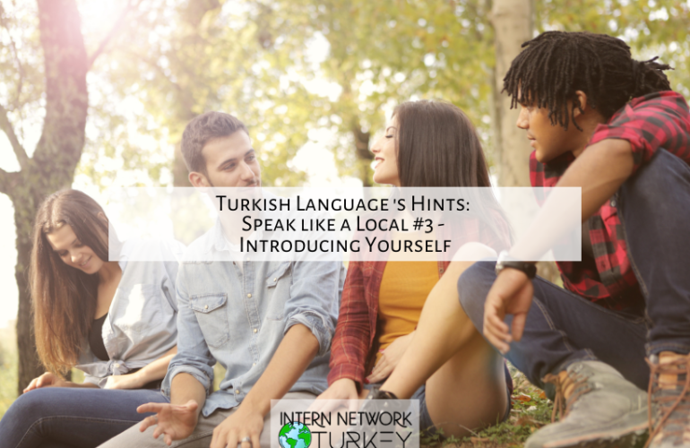 Turkish Language 's Hints: Speak like a Local #3 - Introducing Yourself